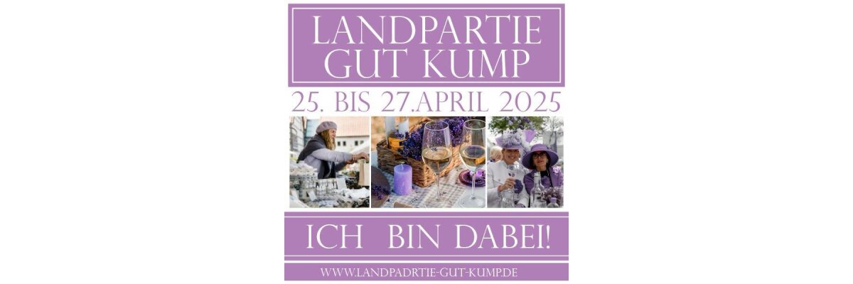 Landpartie Gut Kump "Frühlingserwachen &amp; feine Genüsse" - 
